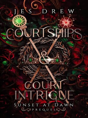 cover image of Courtships & Court Intrigue
